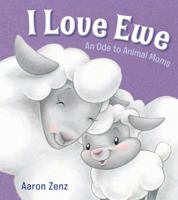 I Love Ewe: An Ode to Animal Moms 080272826X Book Cover