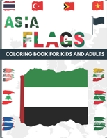 AROUND ASIA: FLAGS COLORING BOOK FOR KIDS AND ADULTS B08M2B61Q7 Book Cover