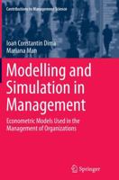 Modelling and Simulation in Management: Econometric Models Used in the Management of Organizations 3319165917 Book Cover