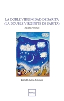 La Doble Virginidad de Sarita: (La double virginité de Sarita) Novela / Roman (Spanish Edition) 2352601312 Book Cover