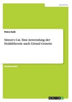 Simon's Cat. Eine Anwendung Der Erz�hltheorie Nach G�rard Genette 3656598681 Book Cover