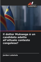 Il dottor Mukwege è un candidato adatto all'attuale contesto congolese? 6206869709 Book Cover