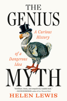 The Genius Myth: A Curious History of a Dangerous Idea B0DX9W74SZ Book Cover