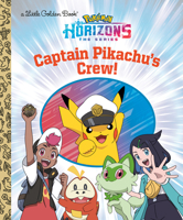 Captain Pikachu's Crew! (Pokémon) (Little Golden Book) B0G6J9VH6X Book Cover