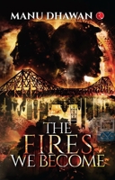 The Fires We Become 9370036628 Book Cover