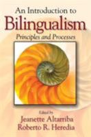 An Introduction to Bilingualism: Principles and Processes 0805851356 Book Cover