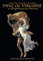 Paul og Virginie: En kærlighedshistorie fra Mauritius (Danish Edition) 8743057535 Book Cover