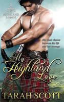 My Highland Love 1482676230 Book Cover