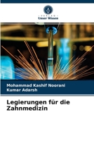 Legierungen für die Zahnmedizin 6203228257 Book Cover