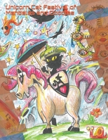 Unicorn Cat Festival of Mandalas and Doodles: Adult Coloring Book Collection With Creative Pages 1798986132 Book Cover