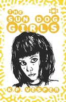 The Sun Dog Girls B0F9TFGN5V Book Cover