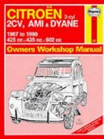 Citroen 2 Cylinder, 2CV Ami and Dyane 1967-90 Owner's Workshop Manual (Service & Repair Manuals) 1850106932 Book Cover