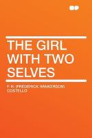 The Girl With Two Selves 1165116863 Book Cover