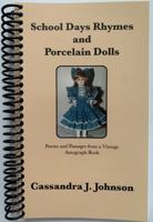 School Days Rhymes and Porcelain Dolls null Book Cover