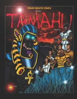 Tamahu: Melanin Warriors Volume Three 1653624302 Book Cover