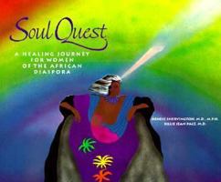 Soul Quest: A Healing Journey for Women of the African Diaspora 0517886324 Book Cover