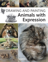 Drawing and Painting Animals with Expression 178221321X Book Cover
