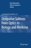Dissipative Solitons: From Optics to Biology and Medicine 3642096875 Book Cover