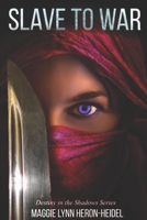 Slave to War 1723915777 Book Cover