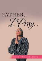 Father, I Pray... 1664263438 Book Cover