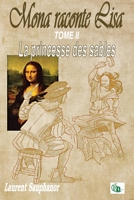 Mona raconte Lisa: La princesse des sables Tome 2 2384062379 Book Cover