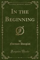 In the Beginning 1417905697 Book Cover