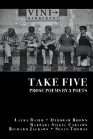 Take Five Prose Poems by 5 Poets 164662212X Book Cover