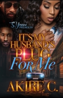 It's My Husband's Plug For Me B09QFDVDR6 Book Cover