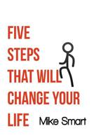 5 Steps That Will Change Your Life 1981742735 Book Cover