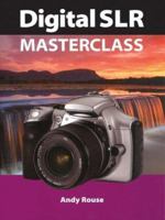 Digital SLR Masterclass 1861083580 Book Cover