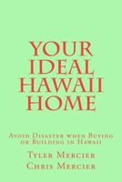 洋書 YOUR IDEAL HAWAII MOVE Your Ideal Hawaii Move: A Guide for book by Tyler Mercier