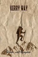 Kerry Way - Wander und Pilgertagebuch: Geschenk zum Ausfüllen von Wanderungen, Klettertouren und Hüttentouren. Zum Eintragen von Datum, Ort, einkleben ... oder nach der Wanderung (German Edition) 1697137342 Book Cover