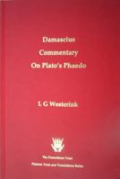 The Greek Commentaries on Plato's "Phaedo": Damascius v. 2 1898910472 Book Cover