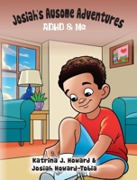 Josiah's Ausome Adventures: ADHD & Me B0F7192DWX Book Cover