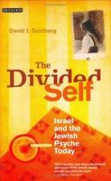 The Divided Self: Israel and the Jewish Psyche Today 1845110544 Book Cover