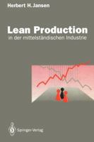 Lean Production: In Der Mittelstandischen Industrie 3642935303 Book Cover