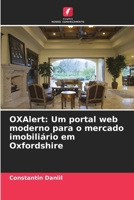 OXAlert: Um portal web moderno para o mercado imobiliário em Oxfordshire (Portuguese Edition) 6207932161 Book Cover