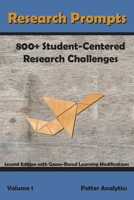 Research Prompts: 800+ Student-Centered, Research Challenges 0692985328 Book Cover