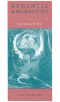 Romantic Androgyny: The Women Within 0271007044 Book Cover