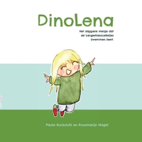 DinoLena: Het dappere meisje dat de Langerhanscelletjes zwemmen leert. 3952565687 Book Cover