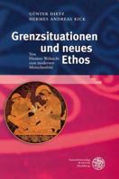 Grenzsituationen Und Neues Ethos: Von Homers Weltsicht Zum Modernen Menschenbild 3825351211 Book Cover