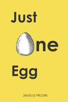 Just One Egg B08WYDVMKV Book Cover