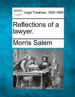 Reflections of a lawyer. 1240120427 Book Cover