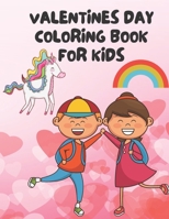 Valentines Day Coloring Book for Kids: 45+ Fun with Hearts, Cute Animals and More, Valentines Day Gifts For Girls and Boys (Valentine's day Books For B08STPRM4H Book Cover