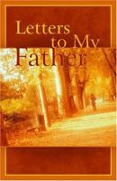 Letters to My Father: Poems 1883991781 Book Cover