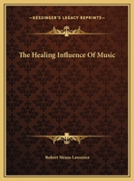 The Healing Influence Of Music 1425365116 Book Cover