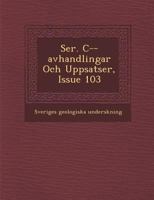 Ser. C--Avhandlingar Och Uppsatser, Issue 103 1249994985 Book Cover