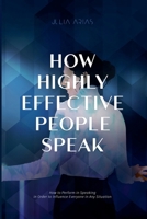 How Highly Effective People Speak B0BW69BBK3 Book Cover
