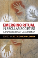 Emerging Ritual in Secular Societies: A Transdisciplinary Conversation 1785920839 Book Cover