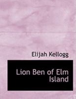 Lion Ben of Elm Island 9363054578 Book Cover